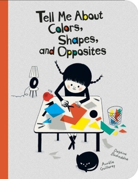 Hardcover Tell Me about Colors, Shapes, and Opposites Book