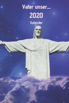 Vater unser..... 2020 Kalender: Christlicher Familien-Planer 2020 (German Edition)