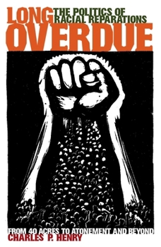 Hardcover Long Overdue: The Politics of Racial Reparations Book