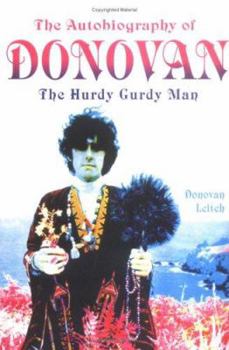 Hardcover The Autobiography of Donovan: The Hurdy Gurdy Man Book