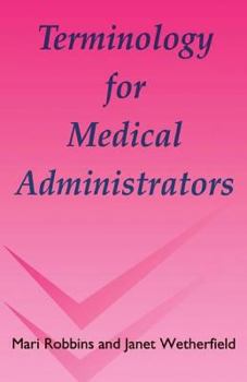 Paperback Terminology for Medical Administrators Book