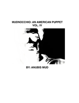 Paperback Mudnocchio: An American Puppet Vol. IV Book