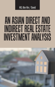 Hardcover An Asian Direct and Indirect Real Estate Investment Analysis Book