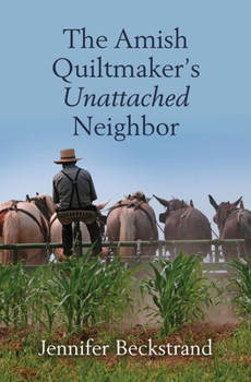 Library Binding The Amish Quiltmaker's Unattached Neighbor [Large Print] Book