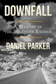 Paperback Downfall: A Memoir of the Southern Exodus Book