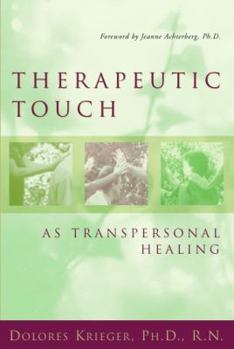Paperback Therapeutic Touch As Transpersonal Healing Book