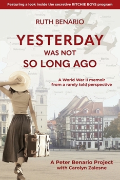 Paperback Yesterday Was Not So Long Ago: A Story of Its Time Book