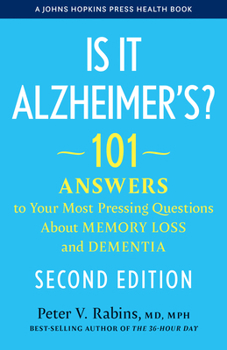 Hardcover Is It Alzheimer's?: 101 Answers to Your Most Pressing Questions about Memory Loss and Dementia Book