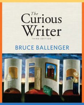 The Curious Writer [with eText & MyWritingLab Code]