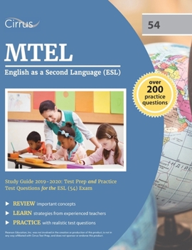 Paperback MTEL English as a Second Language (ESL) Study Guide 2019-2020: Test Prep and Practice Test Questions for the ESL (54) Exam Book