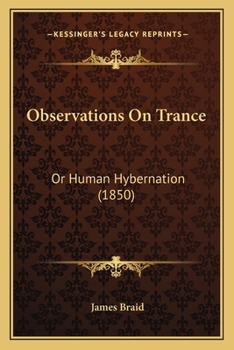 Paperback Observations On Trance: Or Human Hybernation (1850) Book