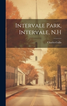 Hardcover Intervale Park, Intervale, N.H Book