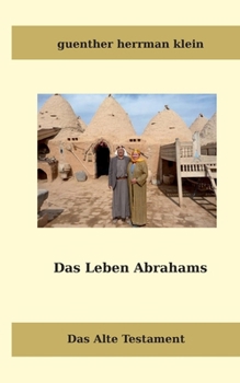 Paperback Das Leben Abrahms: Das Alte Testament [German] Book