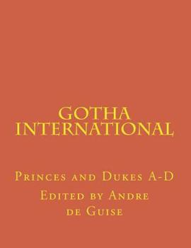 Paperback Gotha International: Princes and Dukes A-D Book