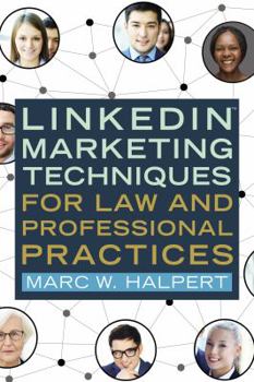 Paperback Linkedin(tm) Marketing Techniques for Law and Professional Practices Book