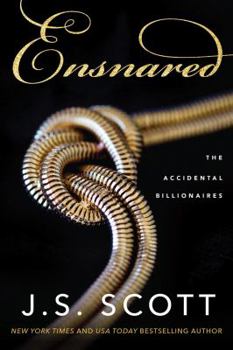 Ensnared - Book #1 of the Accidental Billionaires