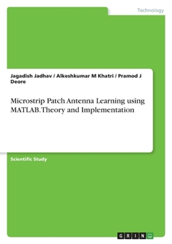 Paperback Microstrip Patch Antenna Learning using MATLAB. Theory and Implementation Book