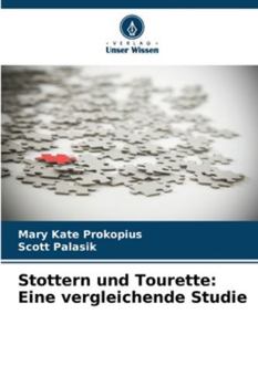 Paperback Stottern und Tourette: Eine vergleichende Studie [German] Book