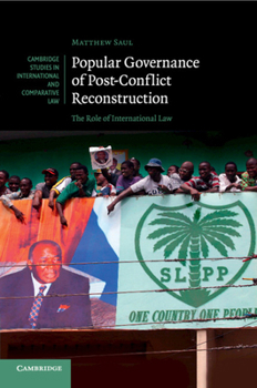 Paperback Popular Governance of Post-Conflict Reconstruction: The Role of International Law Book