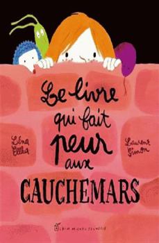 Hardcover Le Livre qui fait peur aux cauchemars [French] Book