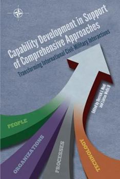 Paperback Capability Development in Support of Comprehensive Approaches: Transforming Internation Civil-Military Interactions Book