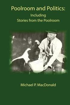 Paperback Poolroom and Politics: Including Stories from the Poolroom Book