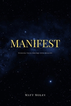 Paperback Manifest: Creating Your Reality Book