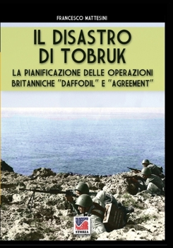 Paperback Il disastro di Tobruk [Italian] Book