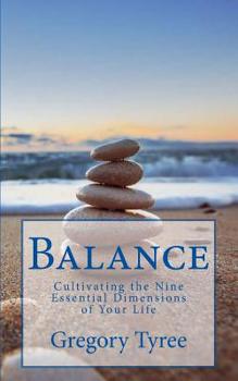 Paperback Balance: Cultivating the Nine Essential Dimensions of Your Life Book