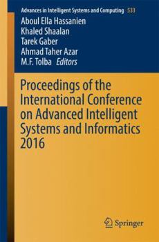 Paperback Proceedings of the International Conference on Advanced Intelligent Systems and Informatics 2016 Book