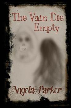Paperback The Vain Die Empty Book