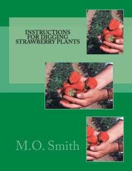 Paperback Instructions For Digging Strawberry Plants Book