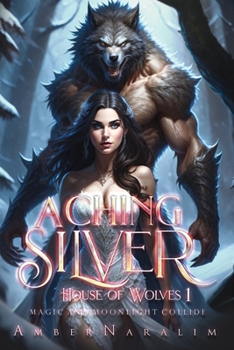 Paperback Aching Silver: A Dark Paranormal Romance Book