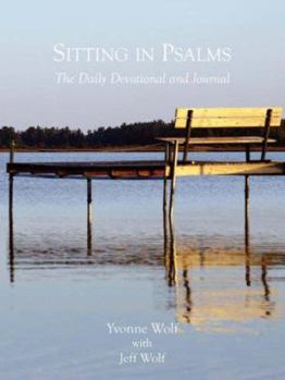 Paperback Sitting in Psalms - The Daily Devotional and Journal Book