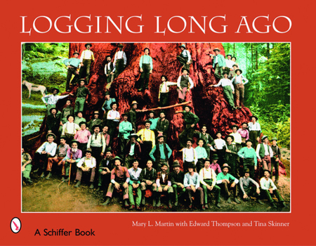 Paperback Logging Long Ago Book