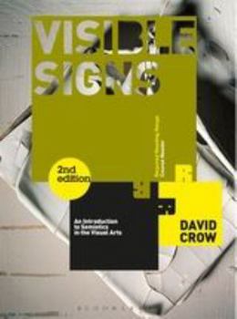 Paperback Visible Signs: An Introduction to Semiotics in the Visual Arts Book