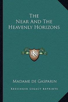 Paperback The Near And The Heavenly Horizons Book