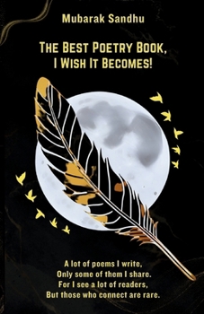 Paperback The Best Poetry Book, I Wish It Becomes! Book