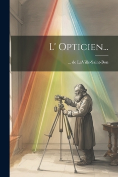 Paperback L' Opticien... [French] Book