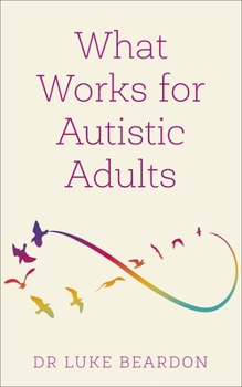 Paperback What Works for Autistic Adults Book