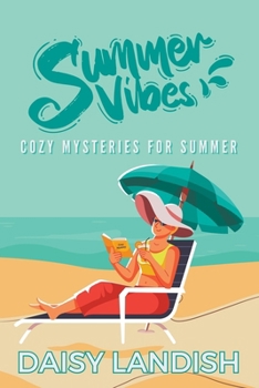 Paperback Summer Vibes: Cozy Mysteries for Summer Book