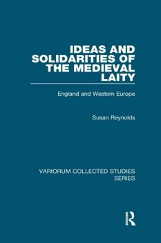 Paperback Ideas and Solidarities of the Medieval Laity: England and Western Europe Book