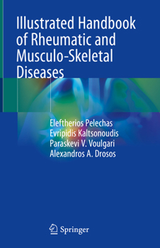 Hardcover Illustrated Handbook of Rheumatic and Musculo-Skeletal Diseases Book