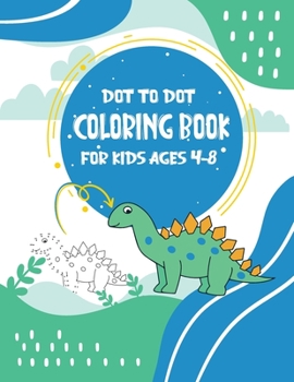 Paperback Dot to Dot Coloring Book for Kids Ages 4-8: 8x11 inch coloring book with 83 preprinted pages for children - Connect dots - Drawing and coloring Book