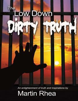 Paperback The Low Down Dirty Truth Book