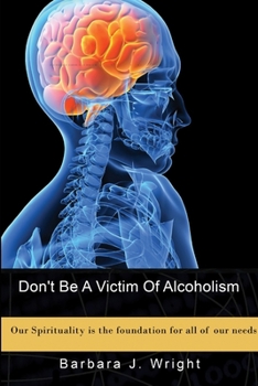 Paperback Don't Be A Victim Of Alcoholism Book