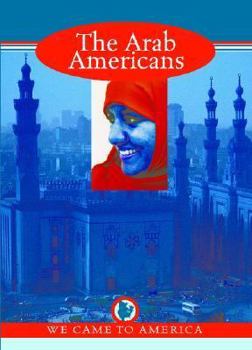 The Arab-Americans (Welcome to America) - Book  of the Major American Immigration