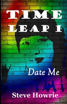 Paperback Time Leap 1: Date Me Book