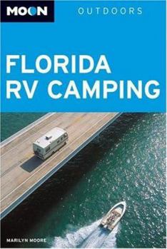Paperback Moon Florida RV Camping (Moon Outdoors) Book