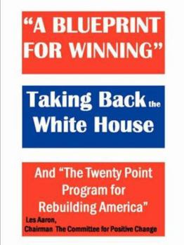 Paperback A Blueprint for Winning: Taking Back the White House--08 Book